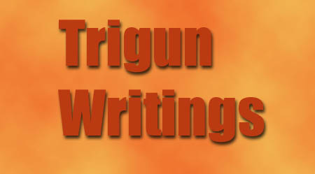 Trigun Writings